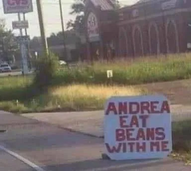 Andrea Eat Beans With Me Sign