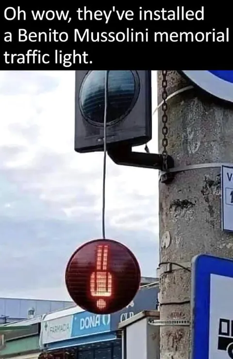 Benito Mussolini Memorial Traffic Light