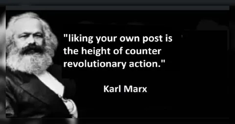 Karl Marx on Liking Your Own Post