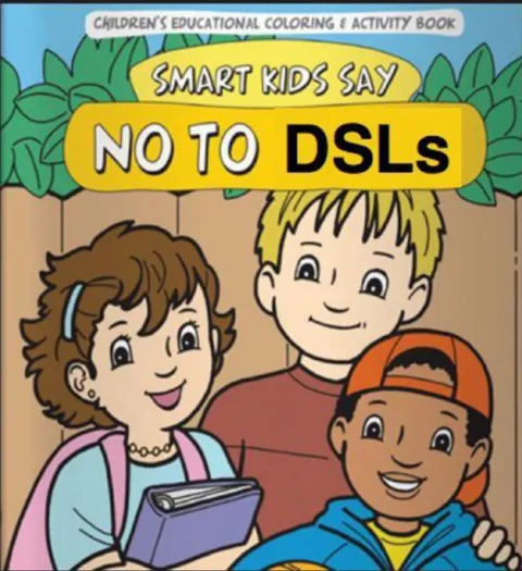 Smart Kids Say No to DSLs