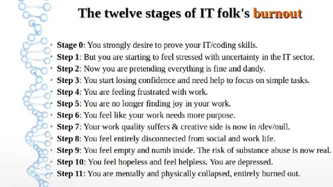 The Twelve Stages of IT Burnout
