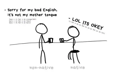 Sorry for My Bad English