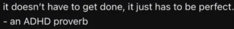 ADHD Perfectionism Proverb