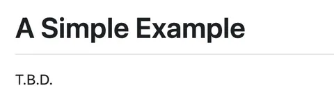 A Simple Example TBD