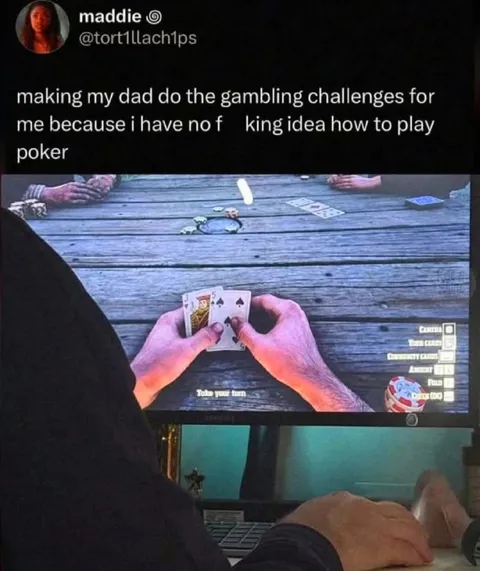 Dad Plays Poker for Me