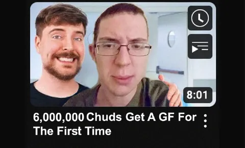6 Million Chuds Get a Girlfriend