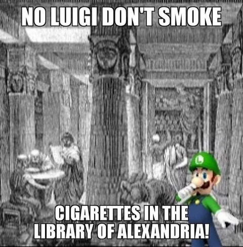 Luigi Smokes in Alexandria