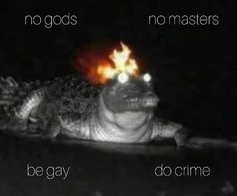 No Gods No Masters Crocodile