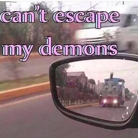 Can't Escape My Demons