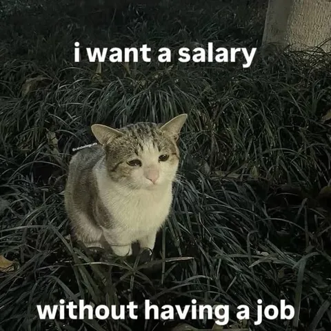 Want a Salary Without a Job