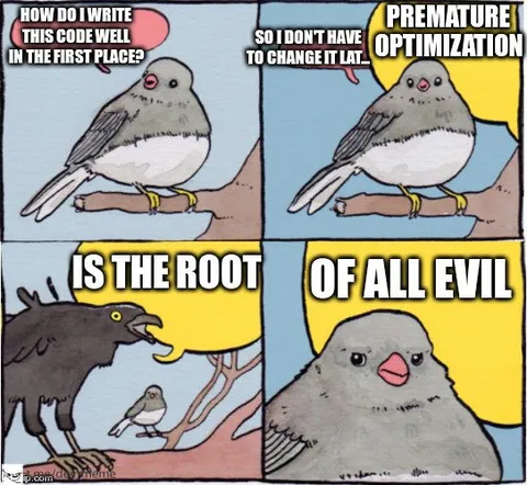 Premature Optimization Pigeon