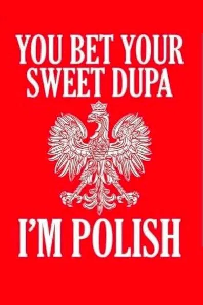 You Bet Your Sweet Dupa