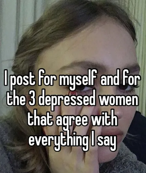 Three Depressed Women Agree