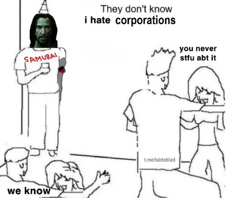 They Don't Know I Hate Corporations
