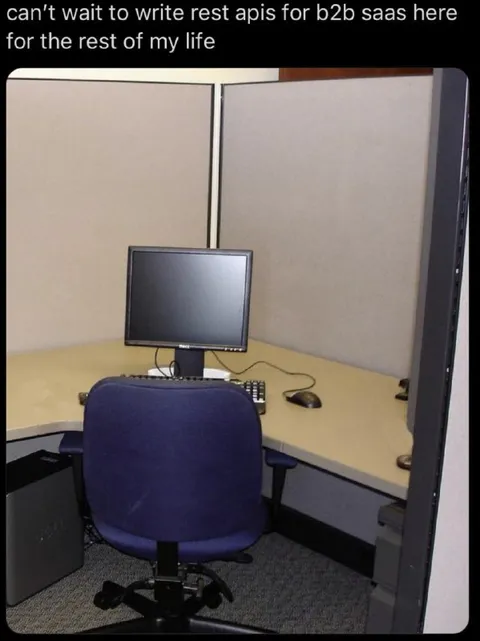B2B SaaS Cubicle Forever