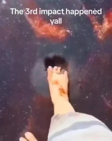The 3rd Impact Happened Yall