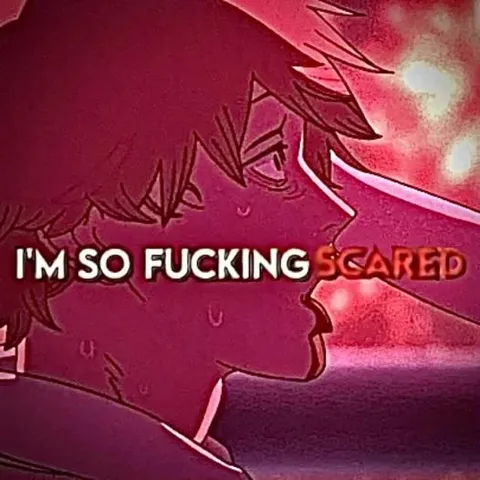 I'm So Fucking Scared Anime Reaction