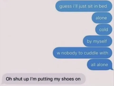 Nobody to Cuddle With