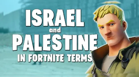 Israel and Palestine in Fortnite Terms