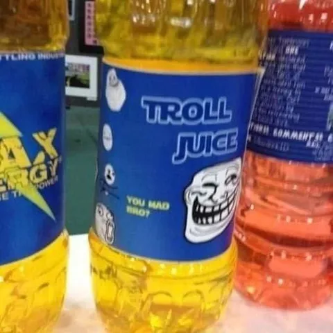 Troll Juice You Mad Bro