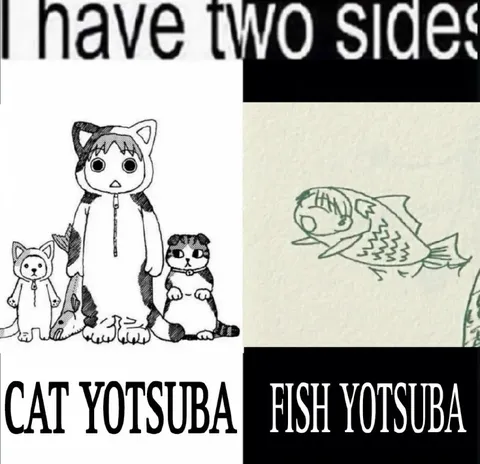 I Have Two Sides Yotsuba