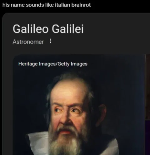 Galileo Italian Brainrot