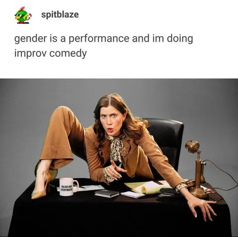 Gender Is a Performance