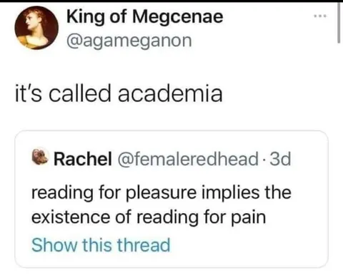 Academia Is Reading for Pain