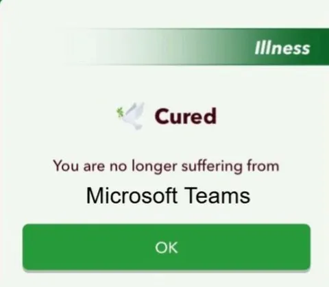 Cured of Microsoft Teams