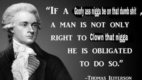 Thomas Jefferson Clowning Quote