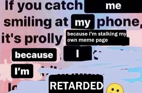 Stalking My Own Meme Page