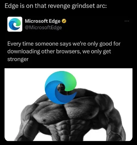 Microsoft Edge Revenge Grindset