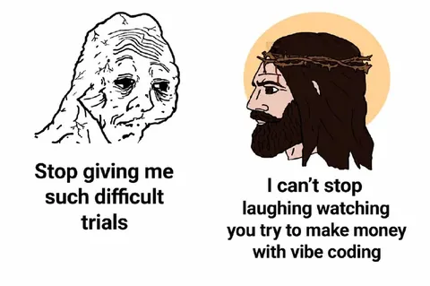 Jesus Laughs at Vibe Coding