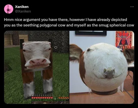 Seething Polygonal Cow vs Smug Spherical Cow