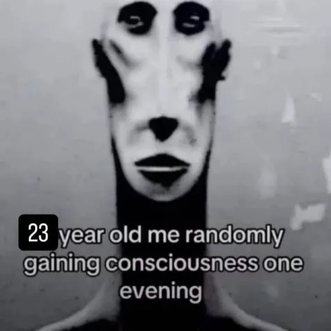 23-Year-Old Me Gaining Consciousness