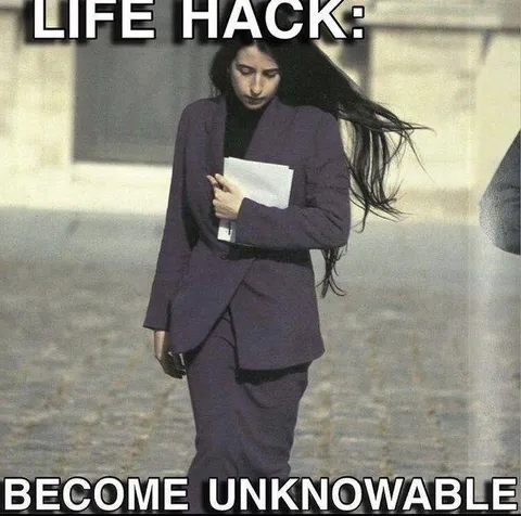 Life Hack Become Unknowable