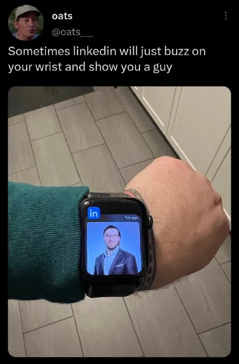 LinkedIn Guy on Your Wrist