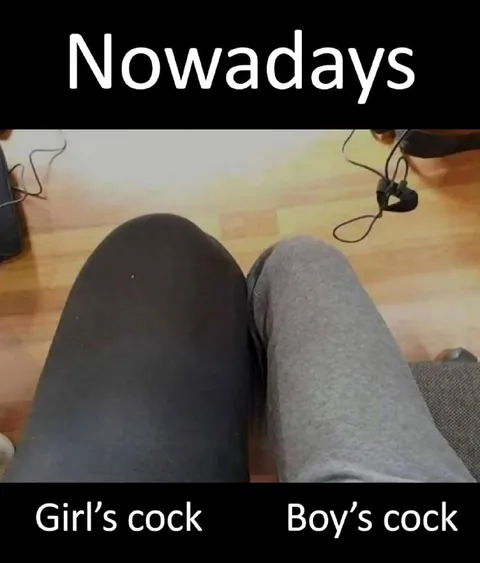 Nowadays Girl’s Cock Boy’s Cock