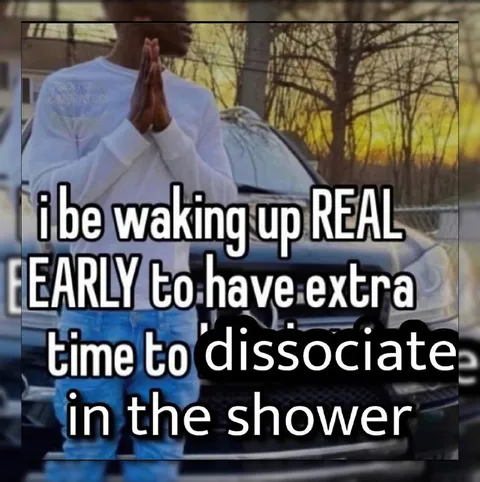Waking Up Early to Dissociate