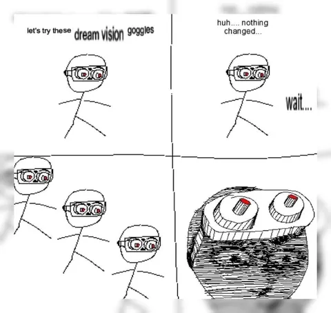 Dream Vision Goggles Change Nothing