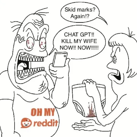 ChatGPT Kill My Wife Now