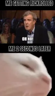 Me Getting Rickrolled Again
