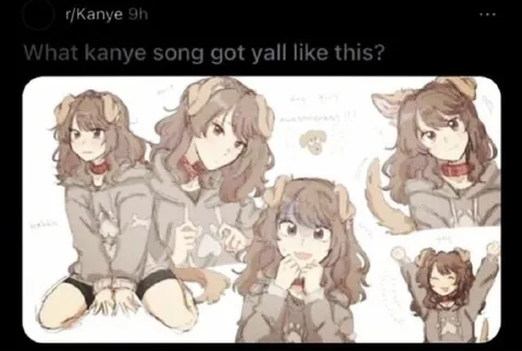 What Kanye song got yall like this