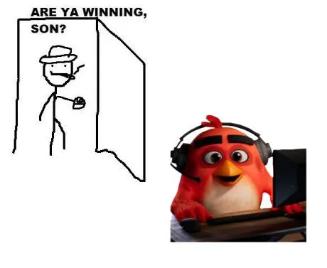 Are Ya Winning, Son?