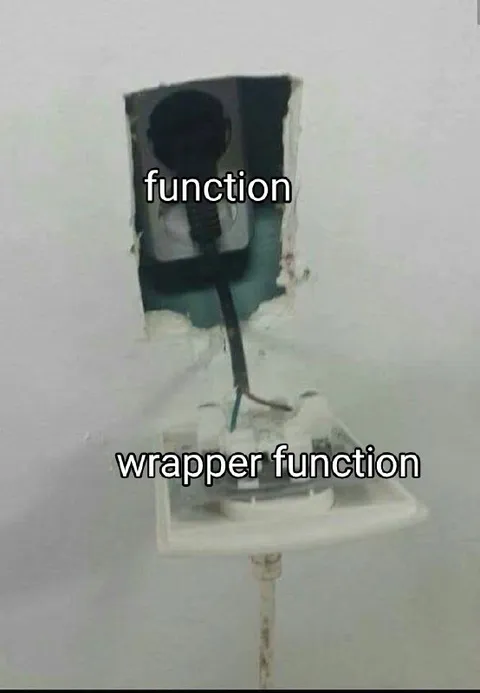 Function Wrapper Function