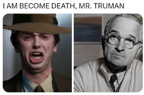 I Am Become Death, Mr. Truman