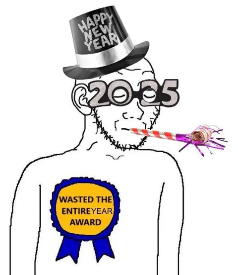Wasted the Entire Year Award
