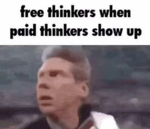Free Thinkers See Paid Thinkers