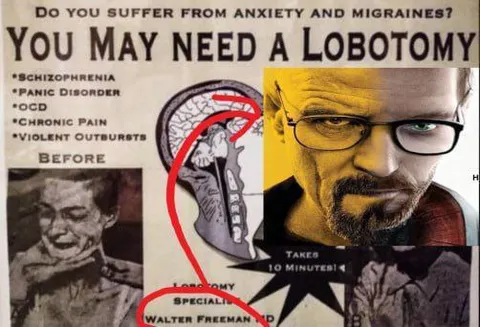 You May Need a Lobotomy