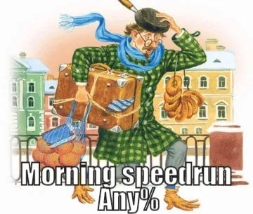 Morning Speedrun Any%